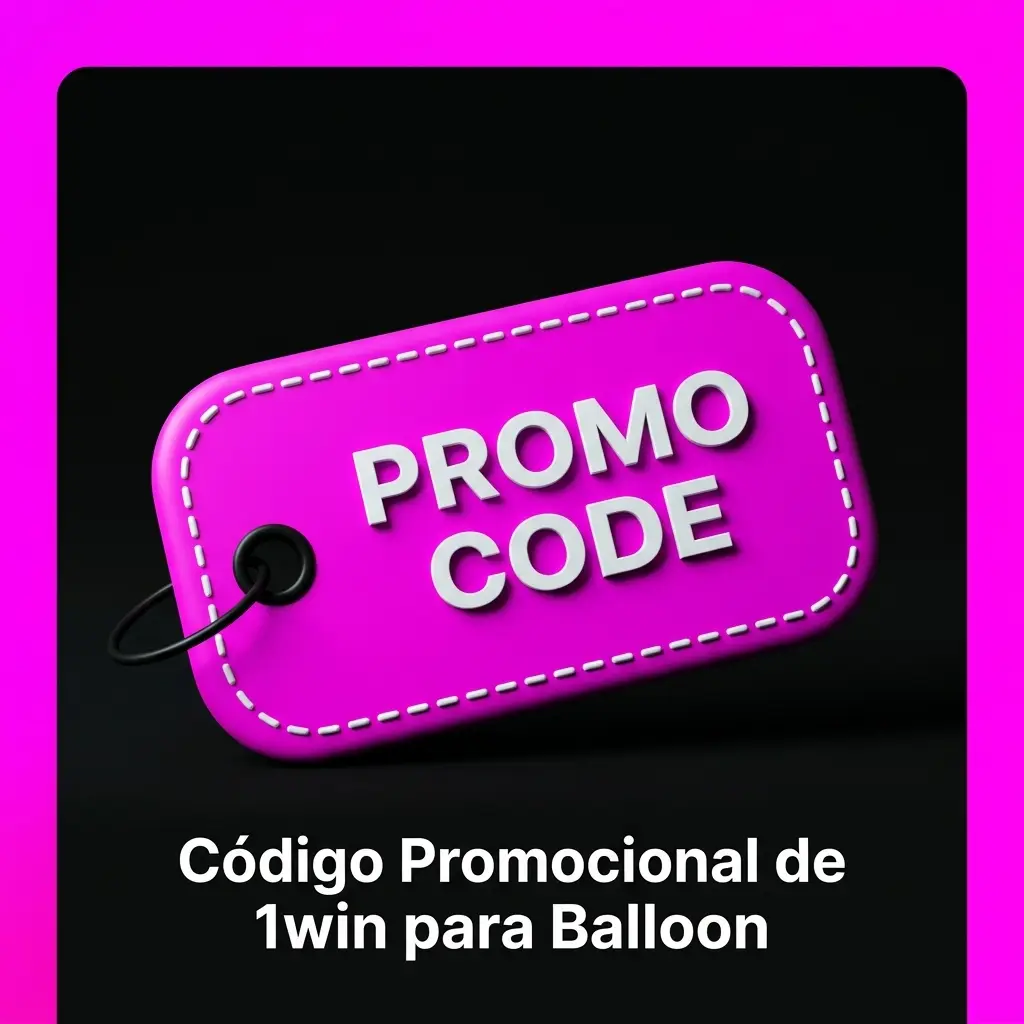 Código promocional 1WINBONUS para el juego Balloon en 1win, ingresable al registro o en sección de bonos